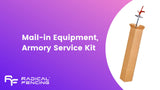 Mail in Equipment, Armory Service Kit